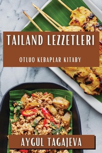 Abbildung von: Tailand Lezzetleri - Aygul Tagajeva