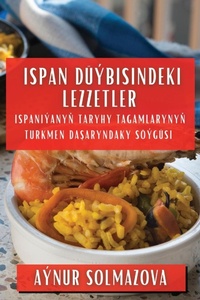 Abbildung von: Ispan Dueybisindeki Lezzetler - Aynur Solmazova