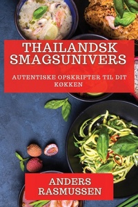 Abbildung von: Thailandsk Smagsunivers - Anders Rasmussen