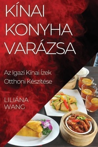 Abbildung von: Kinai Konyha Varazsa - Liliana Wang