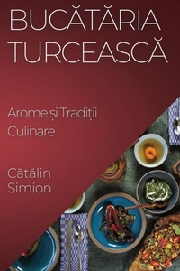 Abbildung von: Bucataria Turceasca - Catalin Simion