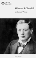Cover: Delphi Collected Works of Winston S. Churchill Illustrated - Delphi Publishing Ltd