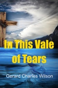 Cover: In This Vale of Tears - Gerard Wilson