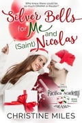 Cover: Silver Bells for Me and (Saint) Nicolas - Sealed With a Swoon Books, LLC