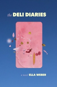 Abbildung von: The Deli Diaries - Latah Books