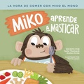 Cover: Miko Aprende A Masticar - Inspirebytes Omni Media LLC