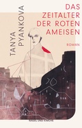 Cover: Das Zeitalter der Roten Ameisen - Nagel & Kimche