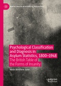 Bild: Psychological Classification and Diagnosis in Asylum Statistics, 1800 - 1948 - Palgrave Macmillan