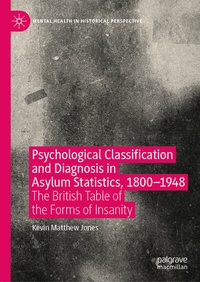 Abbildung von: Psychological Classification and Diagnosis in Asylum Statistics, 1800 - 1948 - Palgrave Macmillan