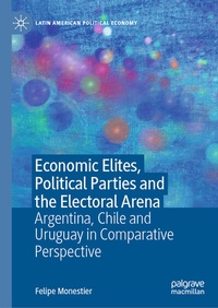 Abbildung von: Economic Elites, Political Parties and the Electoral Arena - Palgrave Macmillan
