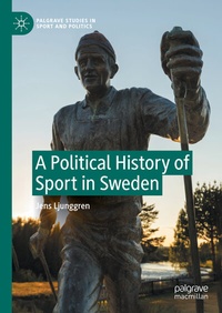 Abbildung von: A Political History of Sport in Sweden - Palgrave Macmillan