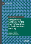 Cover: Renegotiating Contracts for the Energy Transition in the Extractives Industry - Palgrave Macmillan