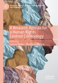 Cover: A Research Agenda for a Human Rights Centred Criminology - Palgrave Macmillan
