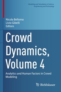 Enlarge image Cover: Crowd Dynamics, Volume 4 - Birkhäuser
