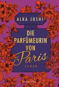 Abbildung von: Die Parfümeurin von Paris - HarperCollins Taschenbuch