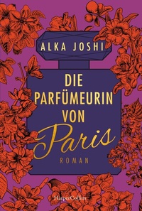 Abbildung von: Die Parfümeurin von Paris - HarperCollins eBook