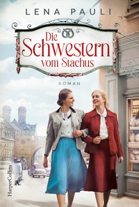 Abbildung von: Die Schwestern vom Stachus - HarperCollins Taschenbuch