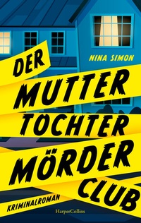 Abbildung von: Der Mutter-Tochter-Mörder-Club - HarperCollins Paperback