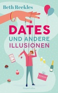 Cover: Dates und andere Illusionen - HarperCollins eBook