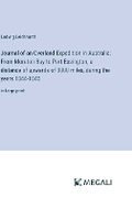 Cover: Journal of an Overland Expedition in Australia; From Moreton Bay to Port Essington, a distance of upwards of 3000 miles, during the years 1844-1845 - Megali Verlag