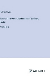 Enlarge image Cover: State of the Union Addresses of Zachary Taylor - Megali Verlag