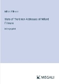 Cover: State of The Union Addresses of Millard Fillmore - Megali Verlag