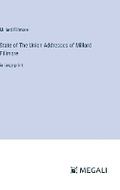 Cover: State of The Union Addresses of Millard Fillmore - Megali Verlag