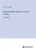 Cover: State of the Union Addresses of Calvin Coolidge - Megali Verlag