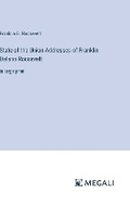 Cover: State of the Union Addresses of Franklin Delano Roosevelt - Megali Verlag