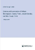 Cover: Citation and Examination of William Shakespeare, Euseby Treen, Joseph Carnaby, and Silas Gough, Clerk - Megali Verlag