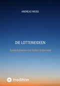 Cover: Die Lotterieideen - tredition