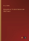 Cover: Marguerite; or, The Isle of Demons and Other Poems - Outlook Verlag
