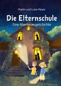 Cover: Die Elternschule - tredition