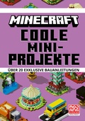 Abbildung von: Minecraft Coole Mini-Projekte. Über 20 exklusive Bauanleitungen - Schneiderbuch