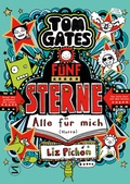 Cover: Tom Gates. F&uuml;nf Sterne - Alle f&uuml;r mich (Hurra) - Schneiderbuch