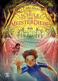 Abbildung von: Schule der Meisterdiebe 2: Das vergessene Labyrinth - Schneiderbuch