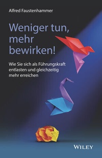 Abbildung von: Weniger tun, mehr bewirken! - Wiley-VCH