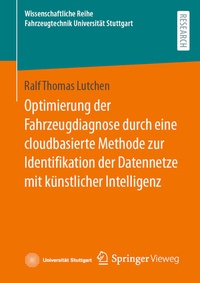 Abbildung von: Optimierung der Fahrzeugdiagnose durch eine cloudbasierte Methode zur Identifikation der Datennetze mit künstlicher Intelligenz - Springer Vieweg