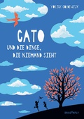 Cover: Cato und die Dinge, die niemand sieht - Dragonfly