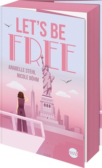 Abbildung von: Let's Be Free - MIRA Taschenbuch