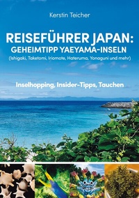 Abbildung von: Reiseführer Japan: Geheimtipp Yaeyama-Inseln - BoD - Books on Demand