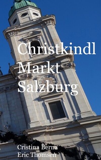 Abbildung von: Christkindl Markt Salzburg - BoD - Books on Demand