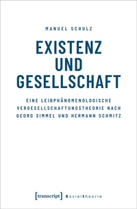 Enlarge image Cover: Existenz und Gesellschaft - transcript