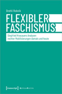 Abbildung von: Flexibler Faschismus - transcript