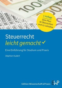 Abbildung von: Steuerrecht - leicht gemacht - Edition Wissenschaft & Praxis