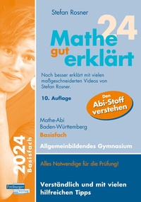 Bild vergrößern Bild: Mathe gut erklärt 2024 Basisfach Baden-Württemberg Gymnasium - Freiburger Verlag