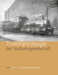 Cover: Triebfahrzeuge der S&uuml;dbahngesellschaft - bahnmedien.at