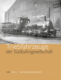 Abbildung von: Triebfahrzeuge der Südbahngesellschaft - bahnmedien.at