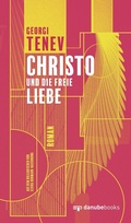 Cover: Christo und die freie Liebe - danube books Verlag