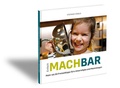 Cover: Einfach MACHBAR - Druckerei und Verlag Hans H&ouml;gel